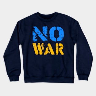 No War, We need Peace Ukrainian people Need Peace, Ukraine Crewneck Sweatshirt